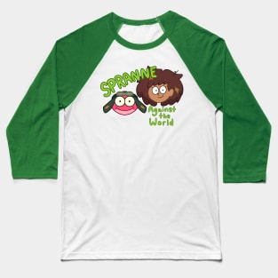 Spranne Against the World Baseball T-Shirt